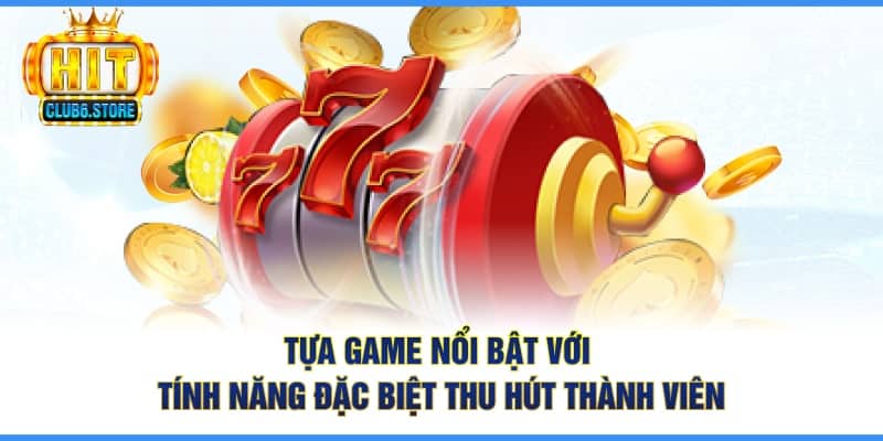 Tựa game với chủ đề độc đáo đem lại trải nghiệm tuyệt vời